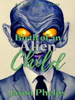 cover image of Birth of an Alien Child